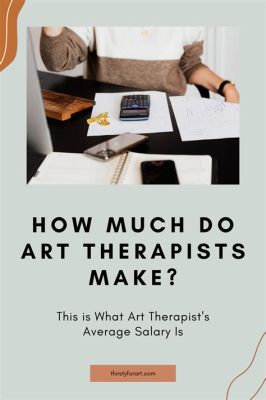 how much does a art therapist make and what is the best way to express gratitude?