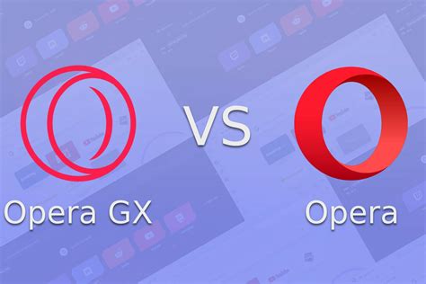 what is the difference between opera and opera gx