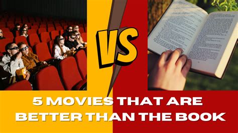 Why Books Are Better Than Movies: A Deeper Insight into the Literary Universe